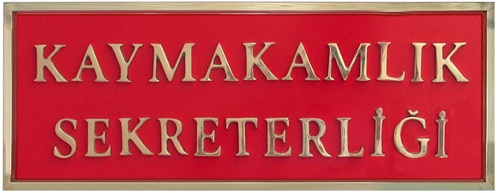 Kaymakamlık Sekreterliği Pirinç Kapı Tabelası Kaymakamlık Sekreterliği Pirinç Kapı Tabelası